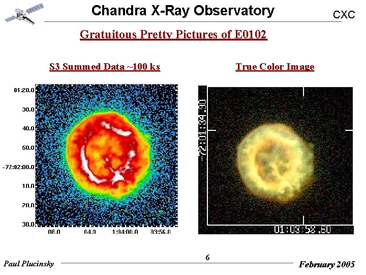 Chandra X-Ray Observatory CXC Gratuitous Pretty Pictures of E 0102 S 3 Summed Data