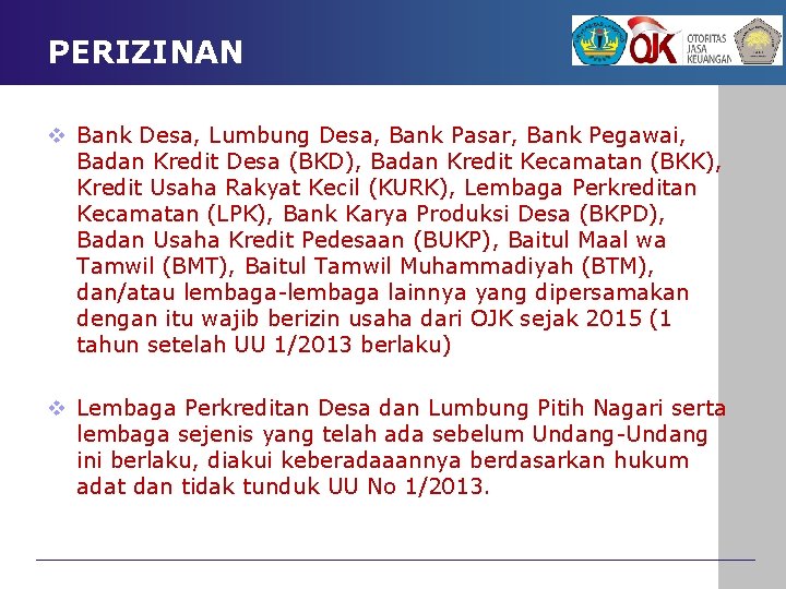 PERIZINAN v Bank Desa, Lumbung Desa, Bank Pasar, Bank Pegawai, Badan Kredit Desa (BKD),