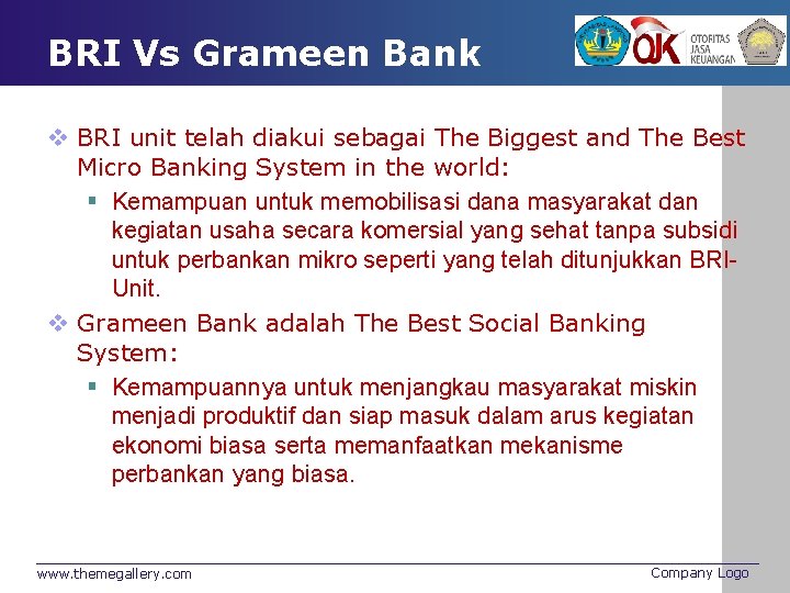 BRI Vs Grameen Bank v BRI unit telah diakui sebagai The Biggest and The