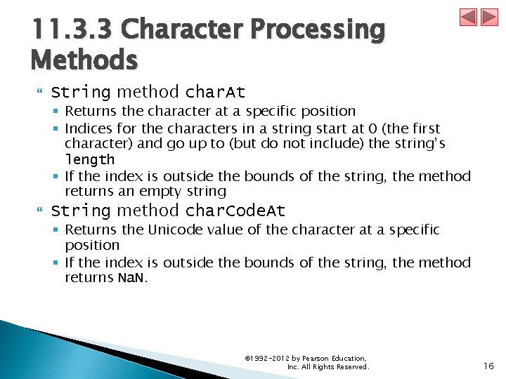 11. 3. 3 Character Processing Methods String method char. At § Returns the character