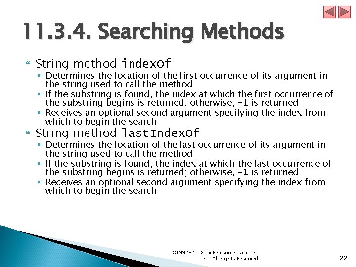 11. 3. 4. Searching Methods String method index. Of String method last. Index. Of