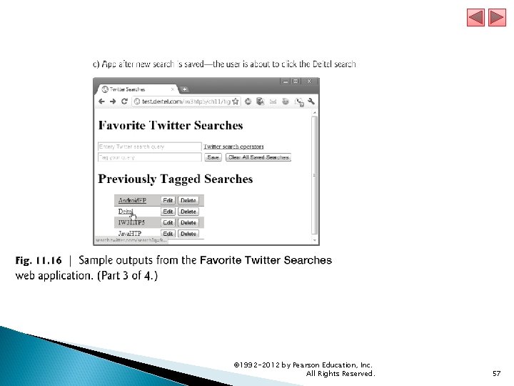 © 1992 -2012 by Pearson Education, Inc. All Rights Reserved. 57 