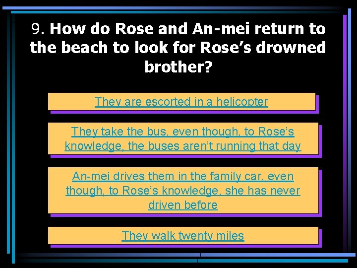 9. How do Rose and An-mei return to the beach to look for Rose’s