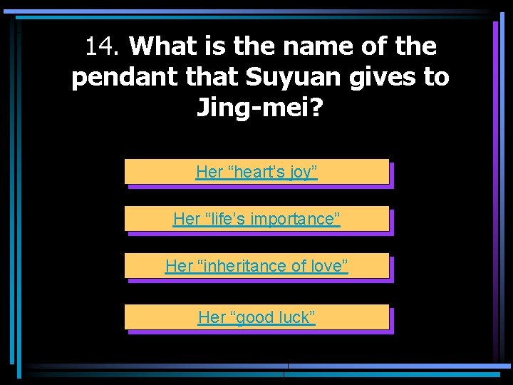 14. What is the name of the pendant that Suyuan gives to Jing-mei? Her