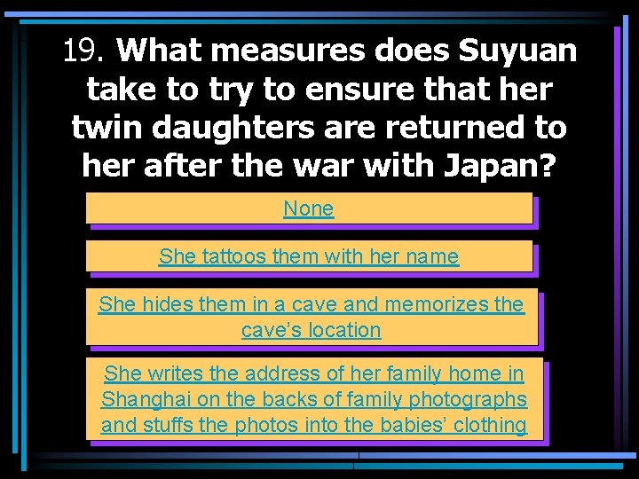 19. What measures does Suyuan take to try to ensure that her twin daughters