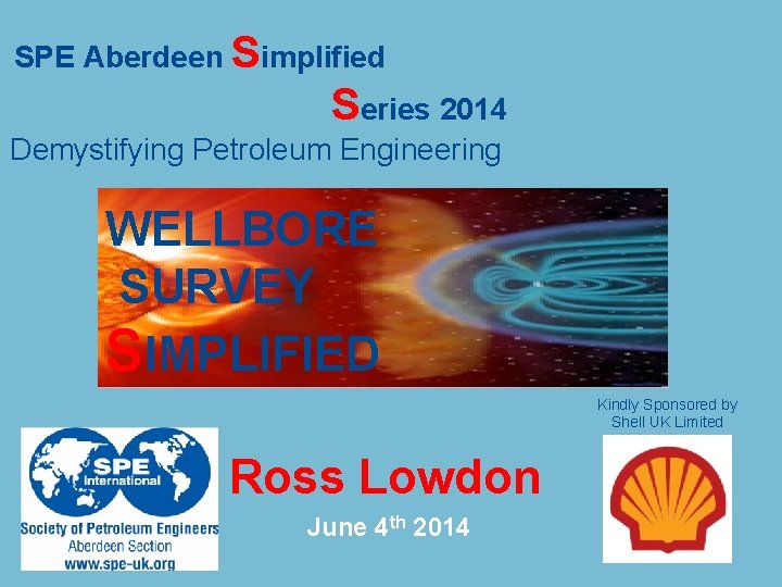 SPE Aberdeen Simplified Series 2014 Demystifying Petroleum Engineering