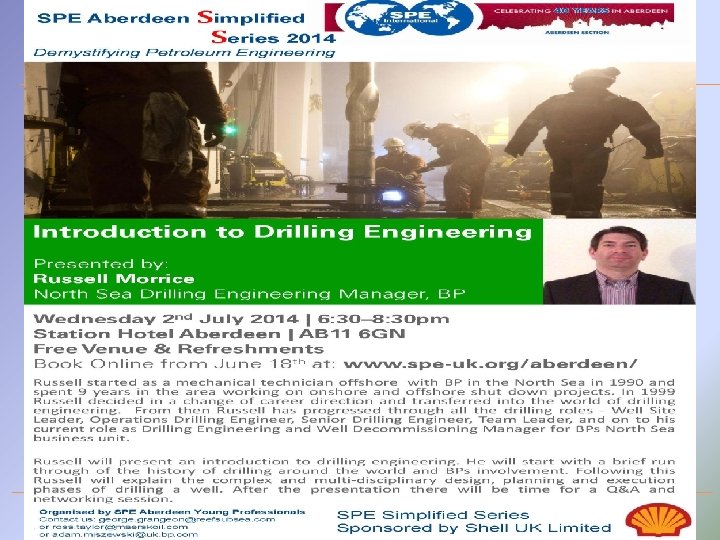 SPE Aberdeen Simplified Series 2014 Demystifying Petroleum Engineering Organised by SPE Aberdeen Young Professionals