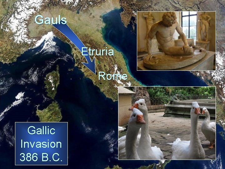 Gauls Etruria Rome Gallic Invasion 386 B. C. Greek Colonies 