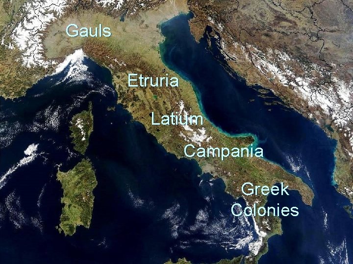 Gauls Etruria Latium Campania Greek Colonies 