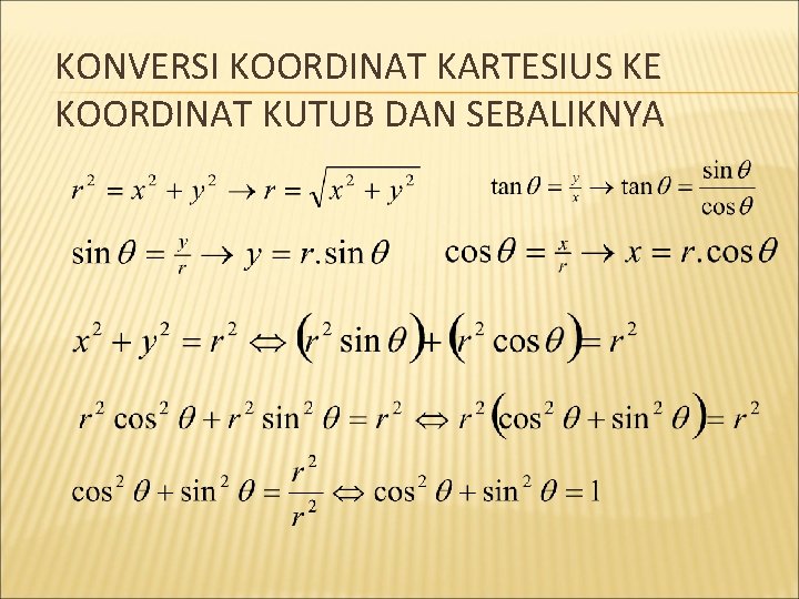 KONVERSI KOORDINAT KARTESIUS KE KOORDINAT KUTUB DAN SEBALIKNYA 