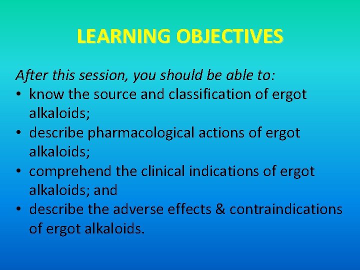 LEARNING OBJECTIVES After this session, you should be able to: • know the source