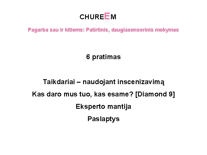 CHUREEM Pagarba sau ir kitiems: Patirtinis, daugiasensorinis mokymas 6 pratimas Taikdariai – naudojant inscenizavimą