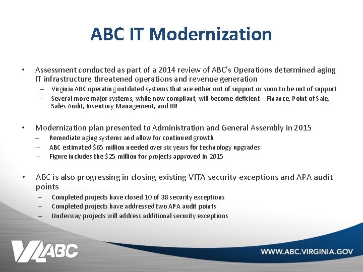 ABC IT Modernization • Assessment conducted as part of a 2014 review of ABC’s
