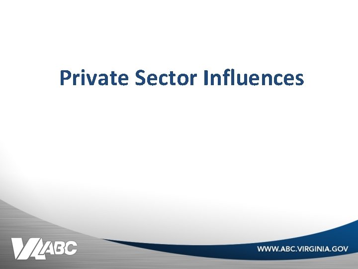 Private Sector Influences 