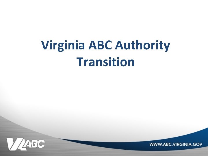 Virginia ABC Authority Transition 