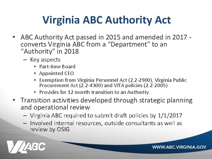 Virginia ABC Authority Act • ABC Authority Act passed in 2015 and amended in