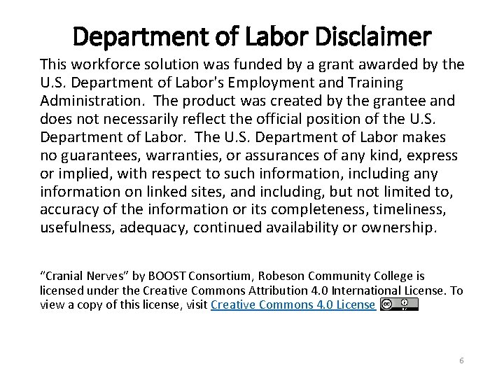 Department of Labor Disclaimer This workforce solution was funded by a grant awarded by