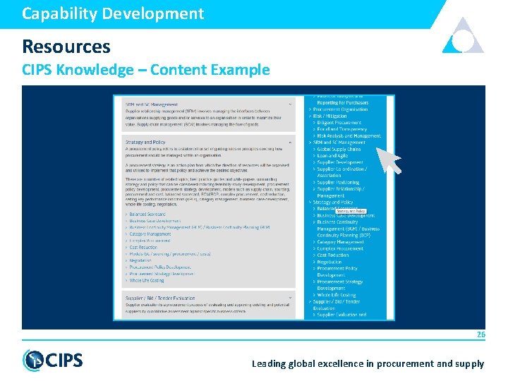 Capability Development Resources CIPS Knowledge – Content Example 26 Leading global excellence in procurement