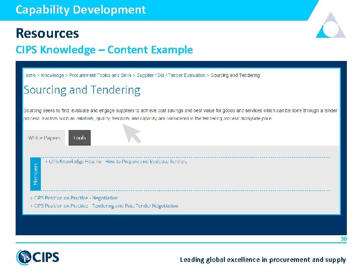 Capability Development Resources CIPS Knowledge – Content Example 30 Leading global excellence in procurement