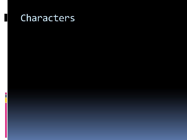 Characters Characters