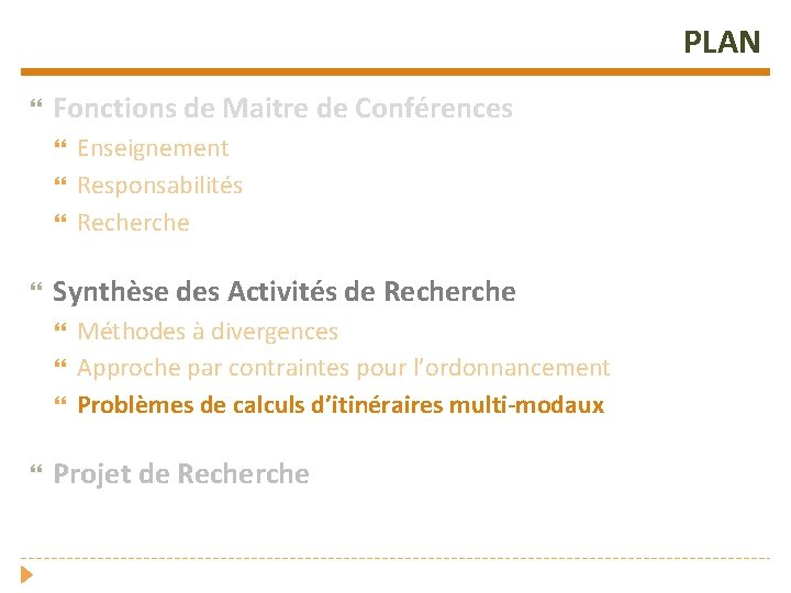 PLAN Fonctions de Maitre de Conférences Synthèse des Activités de Recherche Enseignement Responsabilités Recherche