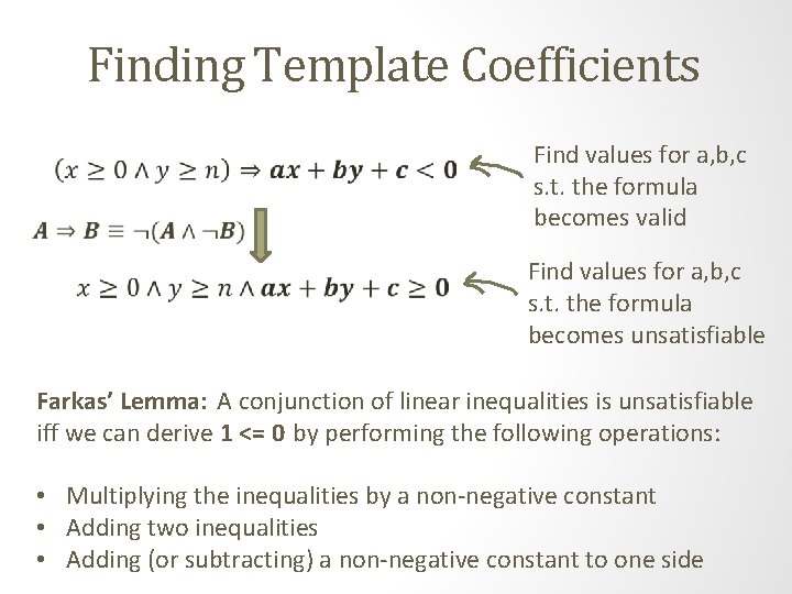 Finding Template Coefficients Find values for a, b, c s. t. the formula becomes