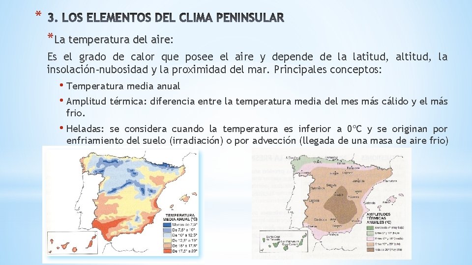 * *La temperatura del aire: aire Es el grado de calor que posee el