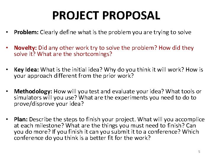 PROJECT PROPOSAL • Problem: Clearly define what is the problem you are trying to