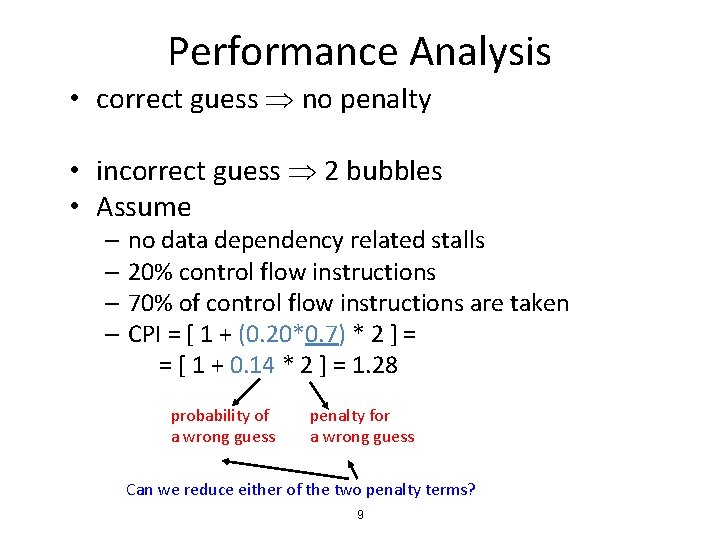 Performance Analysis • correct guess no penalty • incorrect guess 2 bubbles • Assume