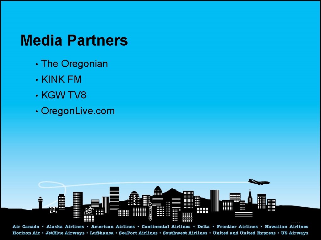 Media Partners • The Oregonian • KINK FM • KGW TV 8 • Oregon.