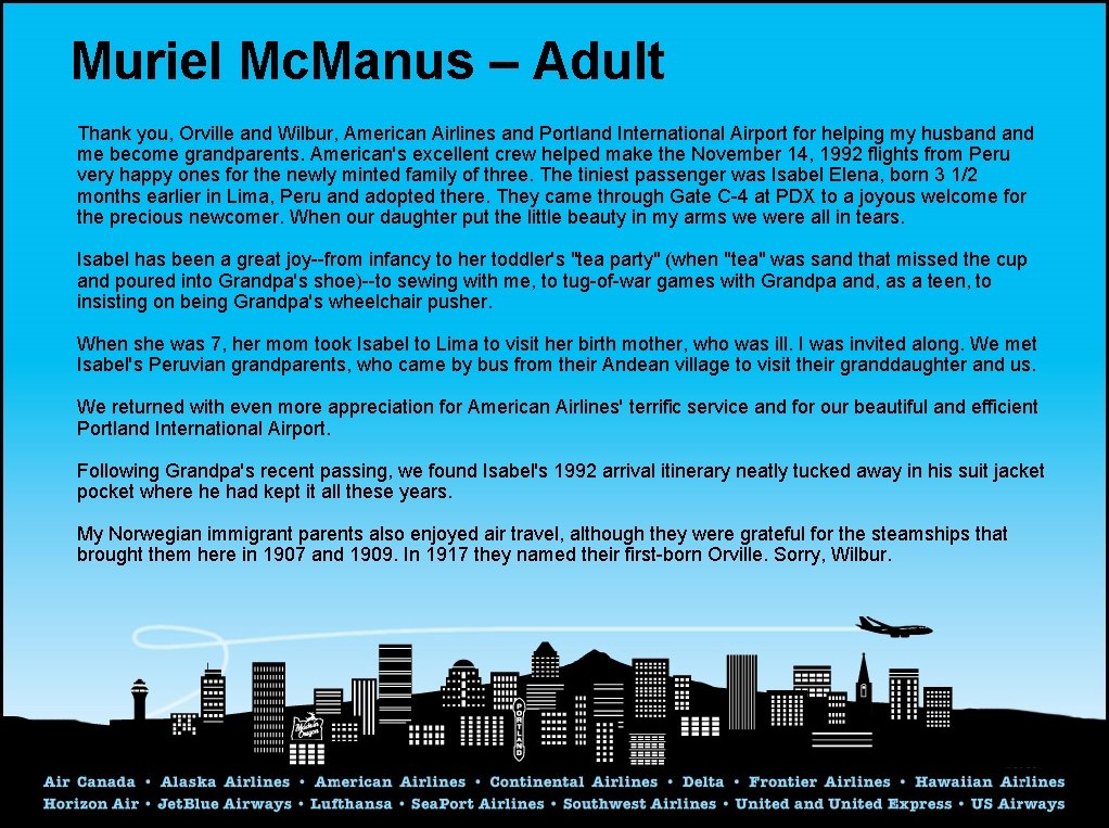 Muriel Mc. Manus – Adult Thank you, Orville and Wilbur, American Airlines and Portland