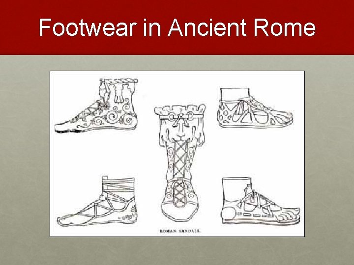 Footwear in Ancient Rome 