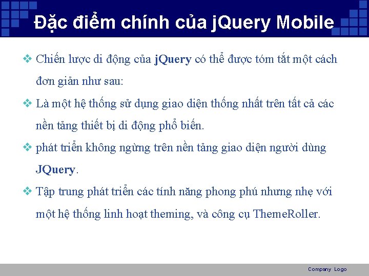Đặc điểm chính của j. Query Mobile v Chiến lược di động của j.