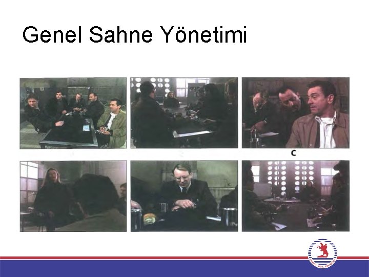 Genel Sahne Yönetimi 
