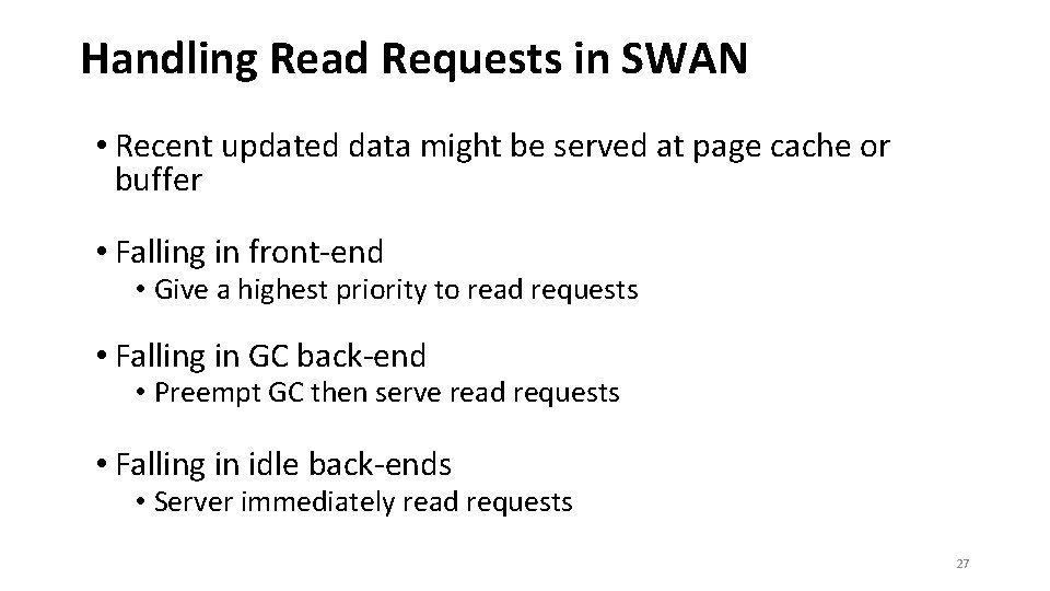 Handling Read Requests in SWAN • Recent updated data might be served at page