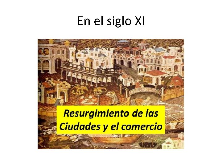 En el siglo XI 