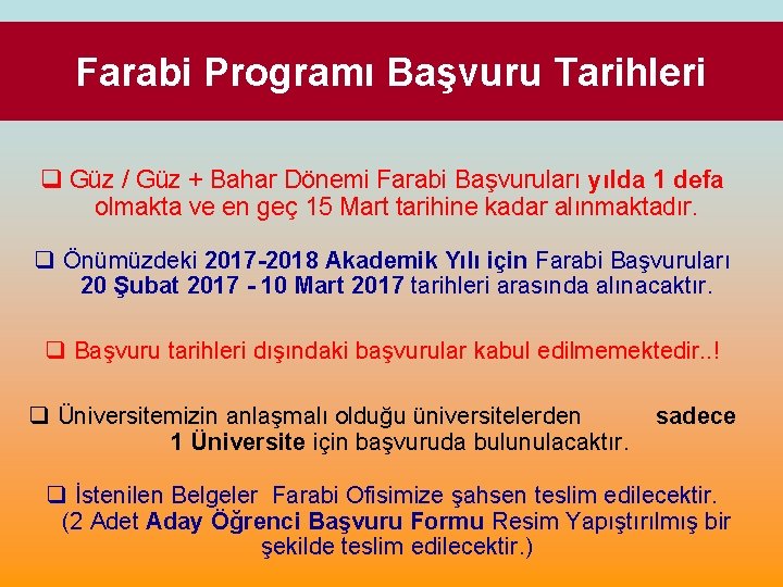 Farabi Programı Başvuru Tarihleri q Güz / Güz + Bahar Dönemi Farabi Başvuruları yılda