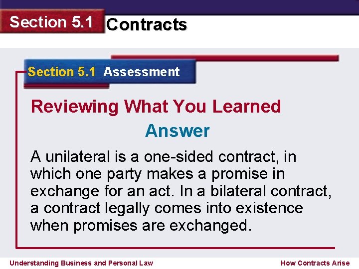 Section 5. 1 Contracts Section 5. 1 Assessment Reviewing What You Learned Answer A