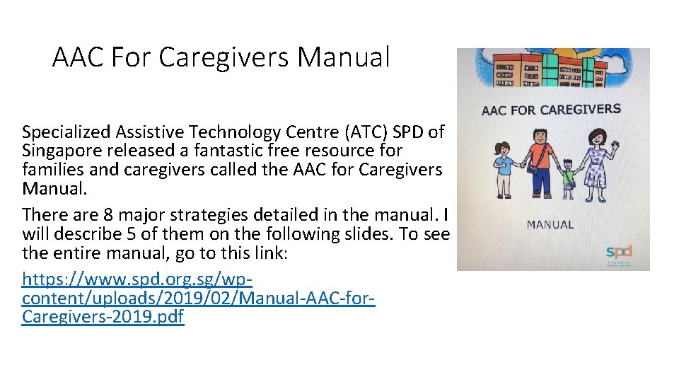 AAC For Caregivers Manual Specialized Assistive Technology Centre (ATC) SPD of Singapore released a