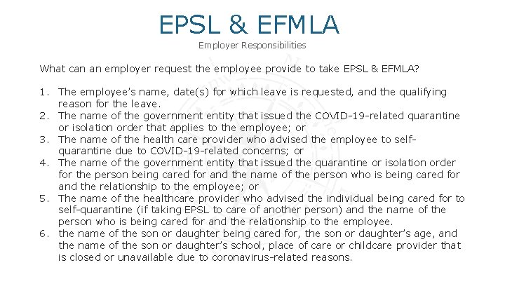EPSL & EFMLA Employer Responsibilities What can an employer request the employee provide to