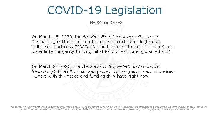 COVID-19 Legislation FFCRA and CARES On March 18, 2020, the Families First Coronavirus Response