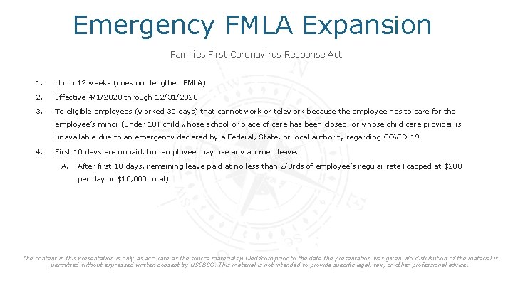 Emergency FMLA Expansion Families First Coronavirus Response Act 1. Up to 12 weeks (does