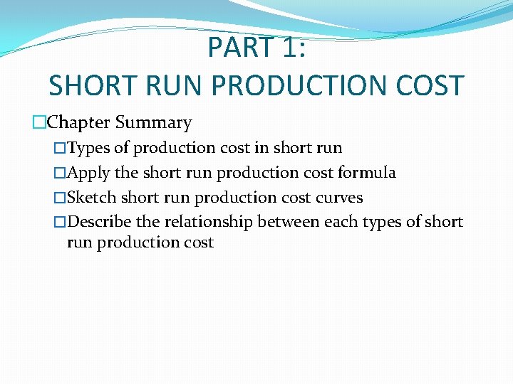 PB 102 MICROECONOMICS CHAPTER 5 COST OF PRODUCTION