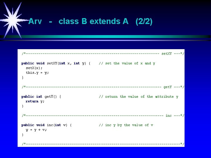 Arv - class B extends A (2/2) 