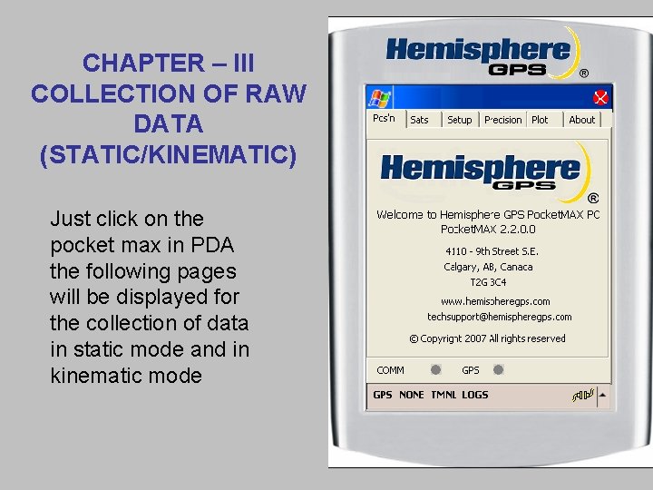 CHAPTER – III COLLECTION OF RAW DATA (STATIC/KINEMATIC) Just click on the pocket max