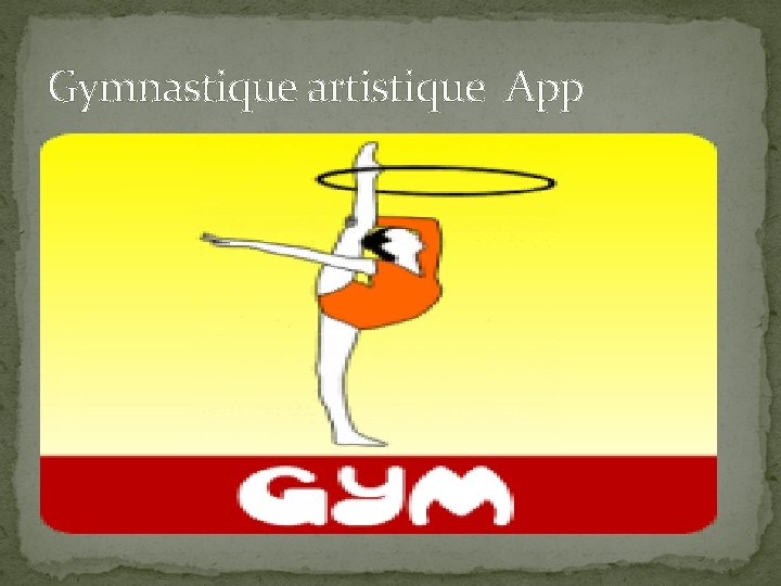 Gymnastique artistique App 