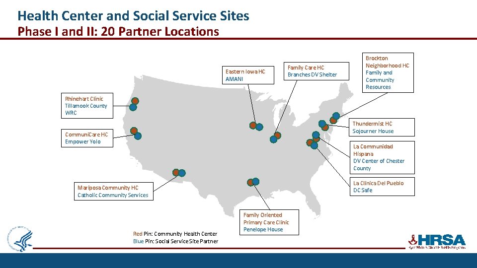 Health Center and Social Service Sites Phase I and II: 20 Partner Locations Eastern