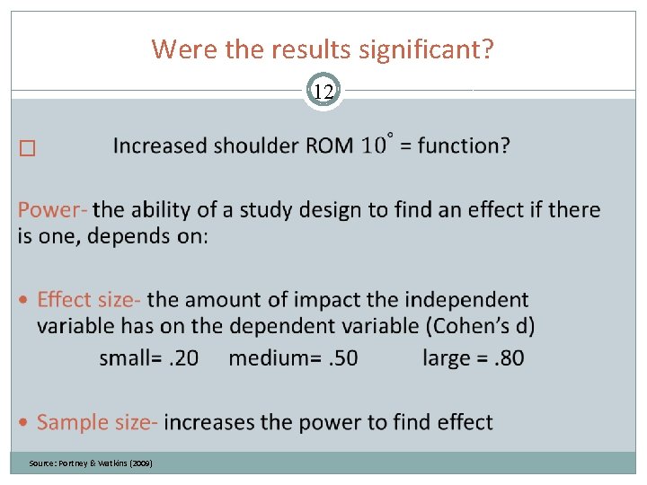 Were the results significant? 12 � Source: Portney & Watkins (2009) 