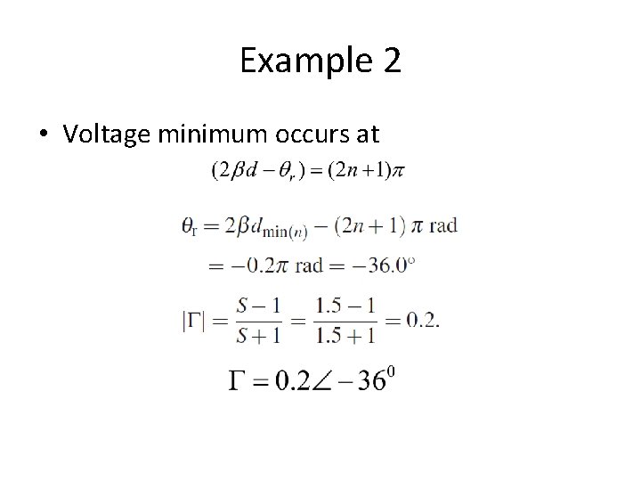 Example 2 • Voltage minimum occurs at 