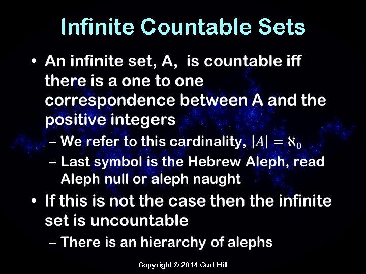 Infinite Countable Sets • Copyright © 2014 Curt Hill 